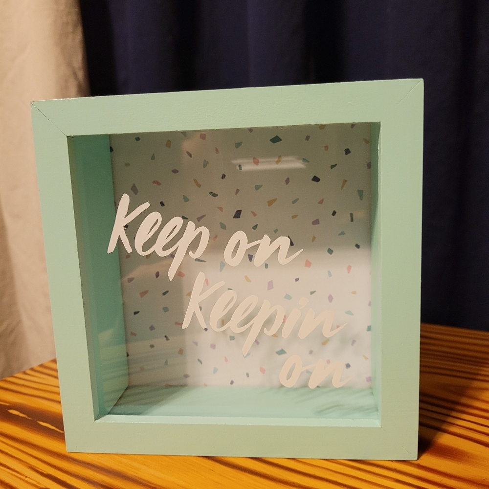 Keep On Keepin On Bank